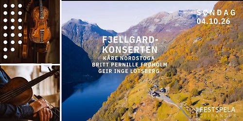 Fjellgardkonserten, med K\u00e5re Nordstoga, Britt Pernille Fr\u00f8holm og Geir Inge Lotsberg