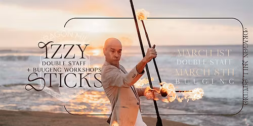 Izzy Sticks | Double Staff and Buugeng Workshops