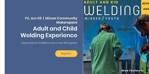 Adult and Child Welding Experience