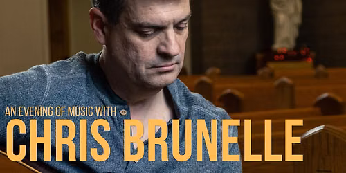 An Evening of Music with Chris Brunelle