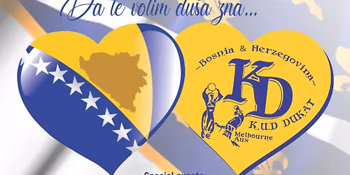De te volim, du\u0161a zna ~ KUD Dukat annual event and BIH Statehood Day