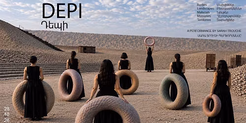 \u201cDepi\u201d \u2014 A Video-Performance by Sarah Trouche \/  \u00ab\u0534\u0565\u057a\u056b\u00bb \u2014\u057e\u056b\u0564\u0565\u0578-\u057a\u0565\u0580\u0586\u0578\u0580\u0574\u0561\u0576\u057d \u054d\u0561\u057c\u0561 \u054f\u0580\u0578\u0582\u0577\u056b