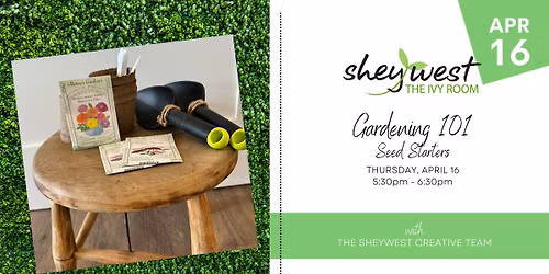 Gardening 101: Seed Starters