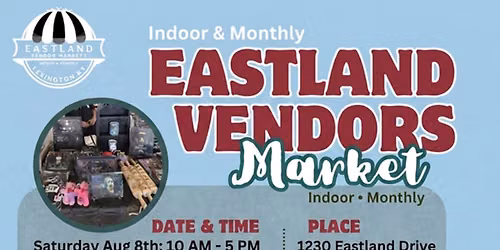 August Eastland Vendor Market 