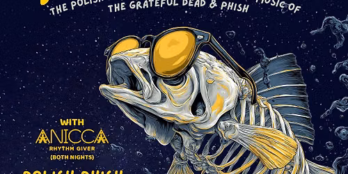 The Polish Ambassador - Polish Phish: Phish Tribute at Nectar Lounge