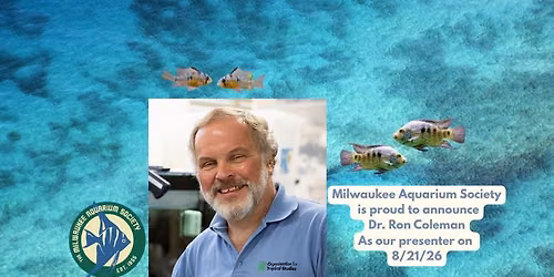 Ron Coleman at Milwaukee Aquarium Society