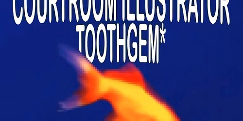 GREENFACE COLLECTIVE PRESENTS: Courtroom Illustrator, Toothgem, Se\u00f1or Pink and Megan Can't Find Me