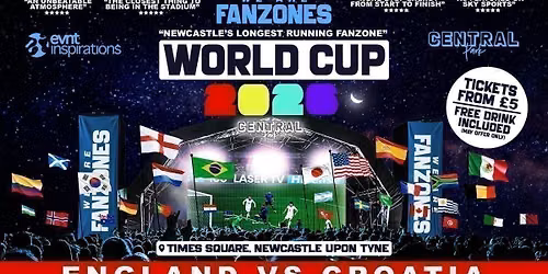 England VS Croatia - 9pm Kick Off - World Cup 2026 @ 'Summer Of Sport Fanzone'
