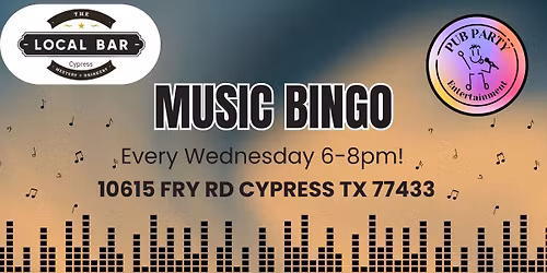 Music Bingo at The Local Bar Cypress!