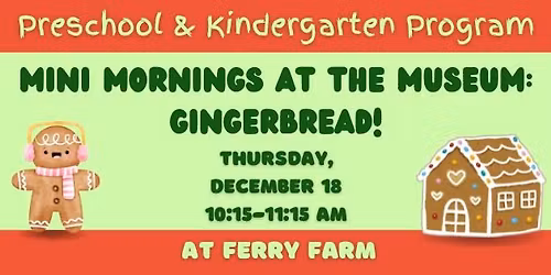 Mini Mornings at the Museum: Gingerbread