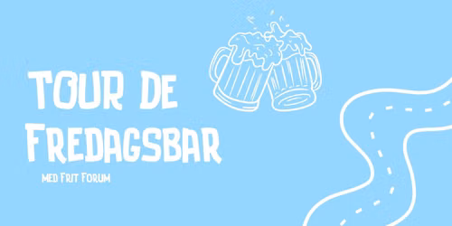 Tour De Fredagsbar \ud83c\udf7b