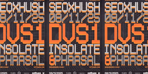 Sequences x Hush! w\/ DVS1, Insolate, Phrasal
