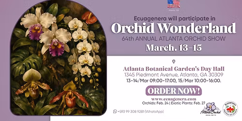 Ecuagenera will participate in "Orchid Wonderland" 64th Annual Atlanta Orchid Show