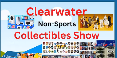 Clearwater Non-Sports Collectibles Show