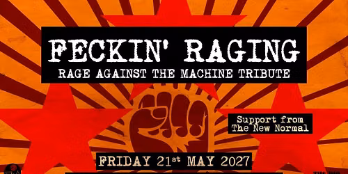 Feckin' Raging - Rage Against The Machine Tribute