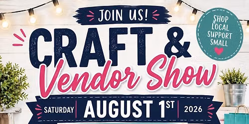 Summer Craft & Vendor Show at our NEW LOCATION IN VALLEY VIEW MALL