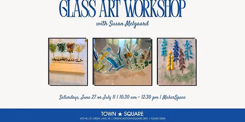 Glass Art Workshop with Susan Melgaard