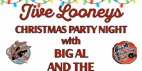 SOLD OUT!!!! Christmas Party with Big Al and the Blistering Buicks