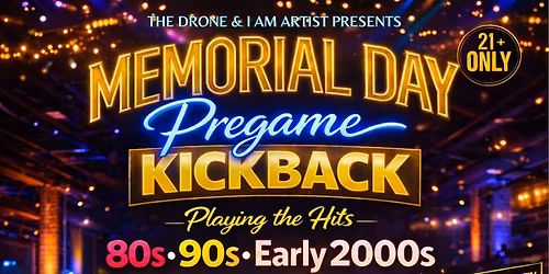 Memorial Day Pregame Kickback