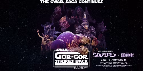 GWAR: GOR-GOR STRIKES BACK, CHICAGO