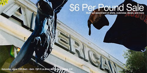 $6 Per Pound Vintage Sale