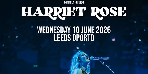 Harriet Rose - Leeds