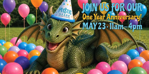 Mystic Ozark One Year Anniversary Celebration