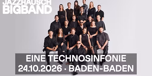 Jazzrausch Bigband \u00b7 Baden-Baden \u00b7 Festspielhaus
