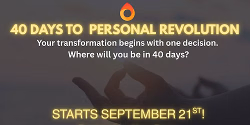 40 Days To Personal Revolution @ Neptune Beach Studio