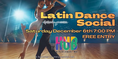 Latin Dance Social Saturday December 6th 7:00 PM