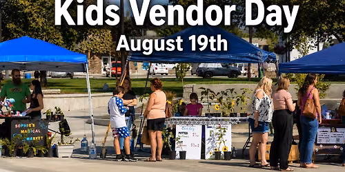 Kids Vendor Day - Aug 19th
