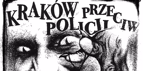 KRK\ud83d\udd25ACAB\ud83d\udd25DAY: Good Lookin\u2019 Out + Hollowman + Animozja \/\/ Baza