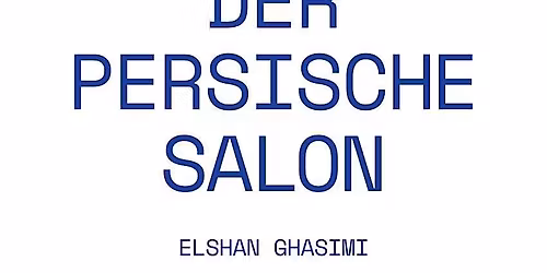 ELSHAN GHASIMIS PERSISCHER SALON