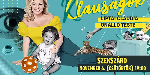 Claus\u00e1gok - Liptai Claudia \u00f6n\u00e1ll\u00f3 teste - SZEKSZ\u00c1RD