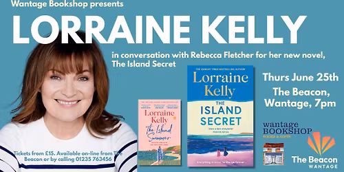 Lorraine Kelly - in conversation with Rebecca Fletcher for her new novel, The Island Secret