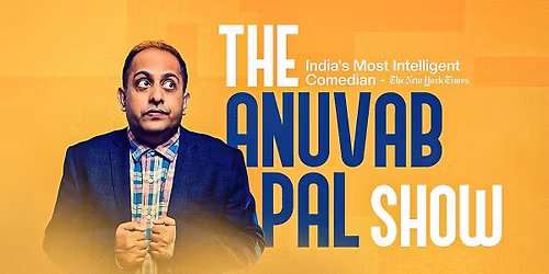 The Anuvab Pal Show at The Pavilion