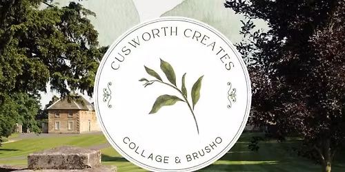 Cusworth Creates: Collage & Brusho with Chris Teal\n\n