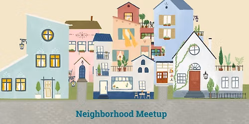 Neighborhood Meetup