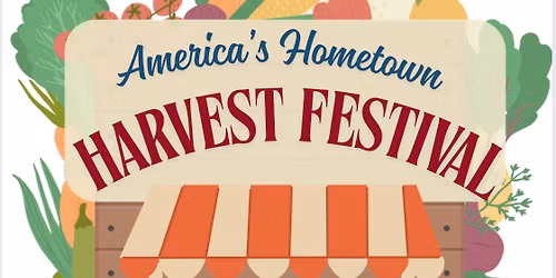 America\u2019s Hometown Harvest Festival