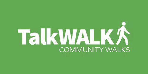 TalkWALK Community Walks - July 2026