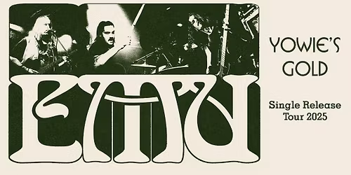 EMU \u201cYOWIES GOLD\u201d SINGLE RELEASE- WOLLONGONG