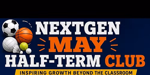 NexGen May Half-Term Club