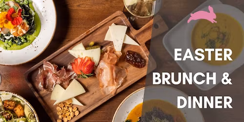 Easter Brunch and Dinner