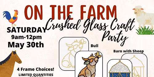 On the Farm Crushed Glass Craft Party