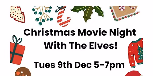 Christmas Movie Night With The Elves!