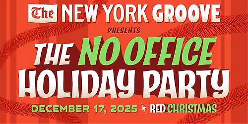The New York Groove's No Office Holiday Party: RED CHRISTMAS