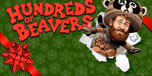 AFI Silver After Dark: HUNDREDS OF BEAVERS: A NORTHWOOD CHRISTMAS