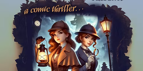 The Hound of the Baskervilles: A Comic Thriller