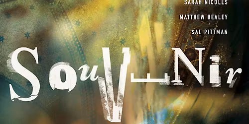 SOUVENIR: CLOSING WEEKEND CURATORS' TOUR