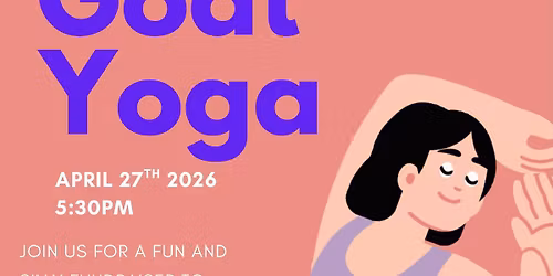 Goat Yoga Fundraiser!  *SOLD OUT**